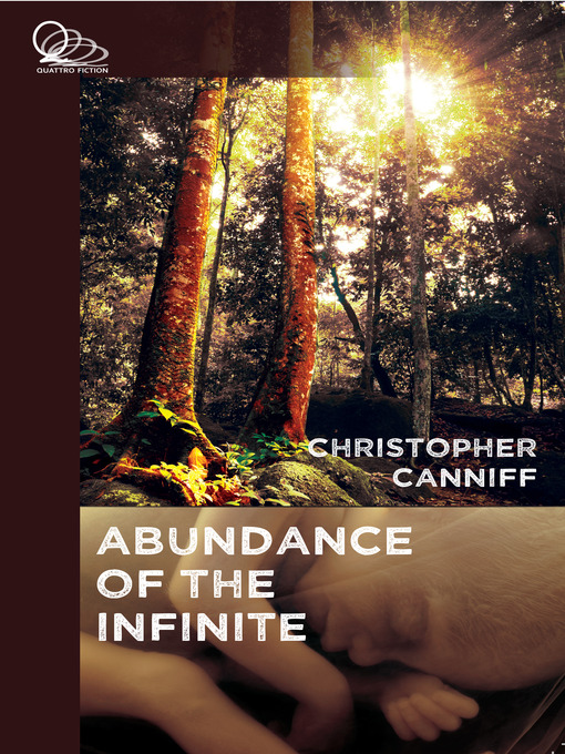 Title details for Abundance of the Infinite by Christopher Canniff - Available